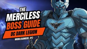 The Merciless Boss Guide DC Dark Legion